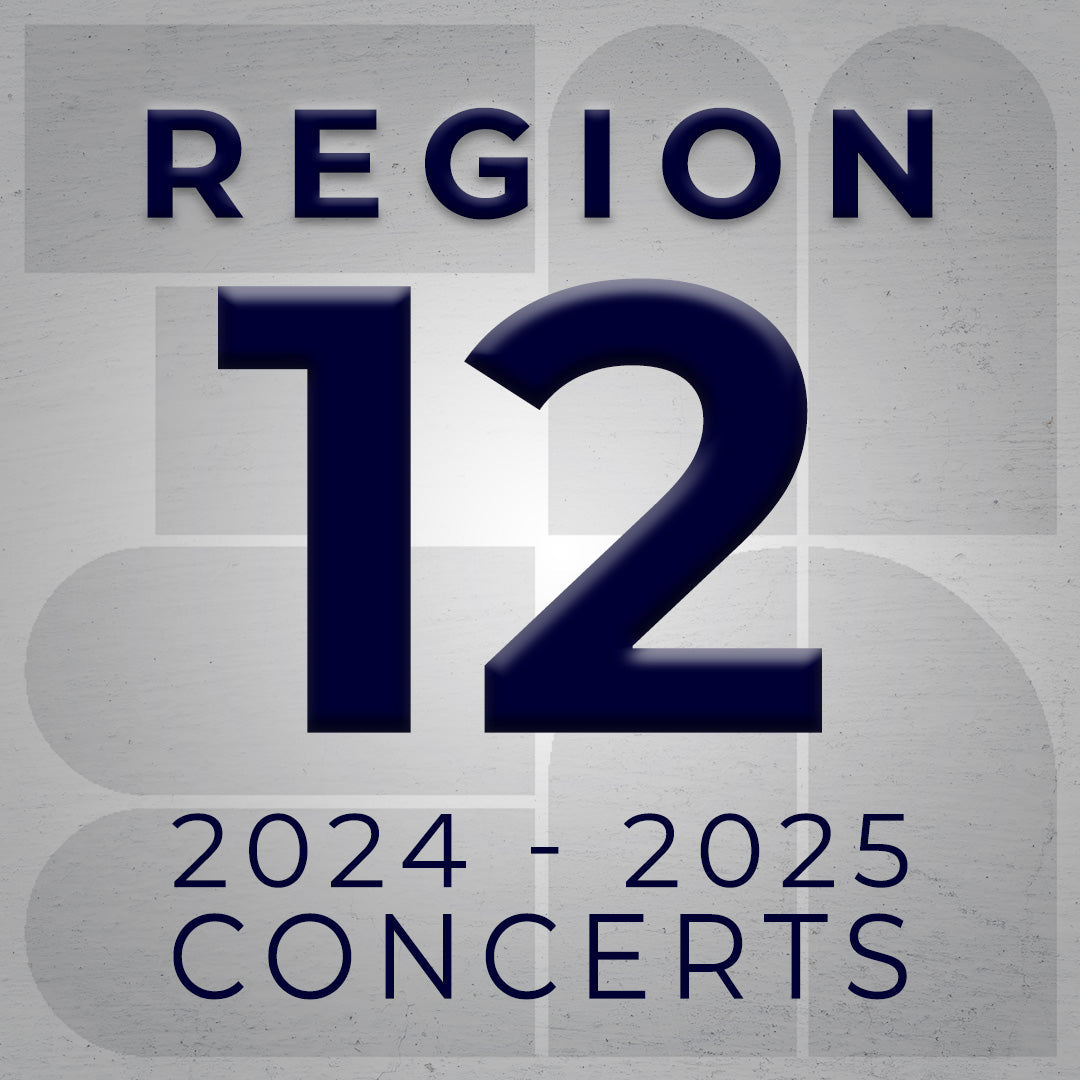 Region 12 Concerts 2024-2025 School Year