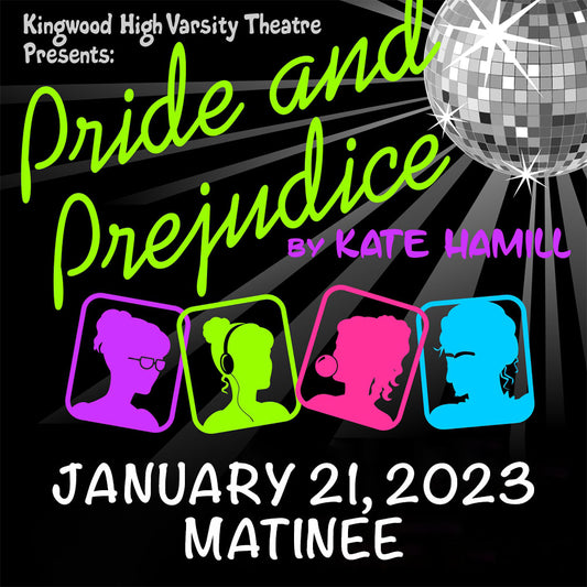 Pride and Prejudice- Kingwood HS Theater (01.21.23)