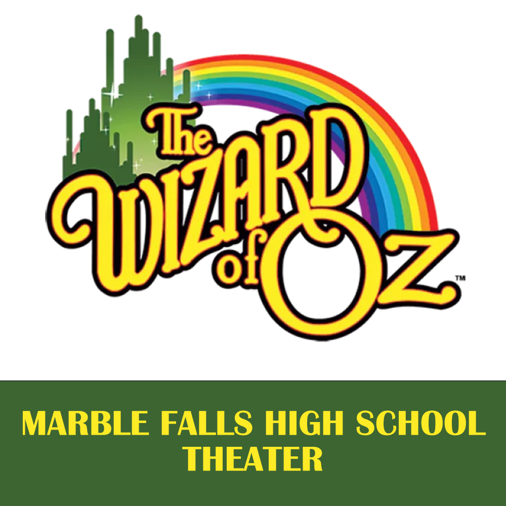 Marble Falls HS- The Wizard of Oz 2023