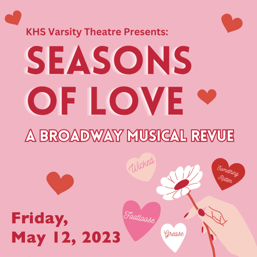 Seasons of Love- Kingwood HS Theater (05.12.23)