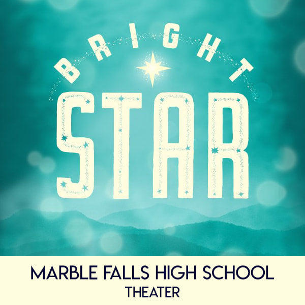 Marble Falls HS- Bright Star 2021