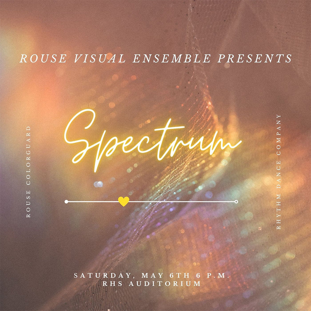 Spectrum - Rouse HS Visual Ensemble (05.06.23)