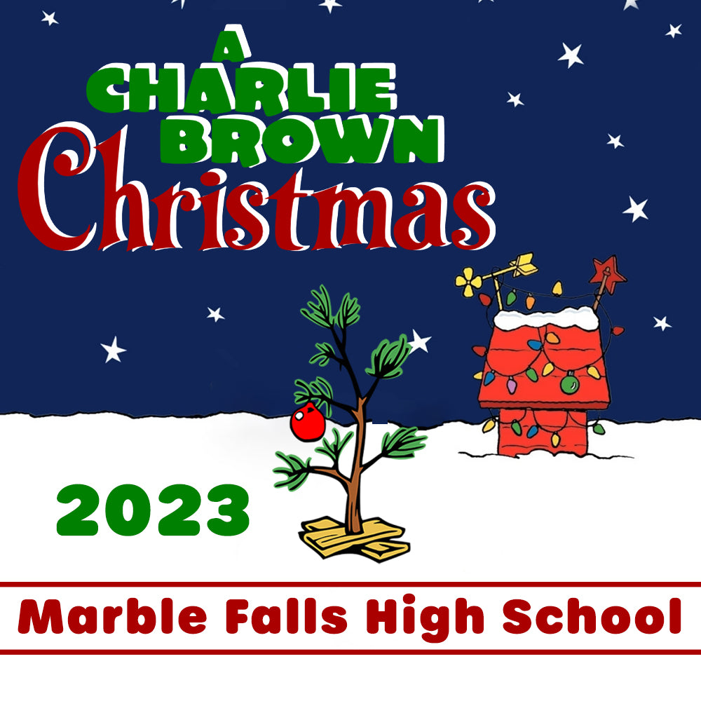 Marble Falls HS- A Charlie Brown Christmas 2023