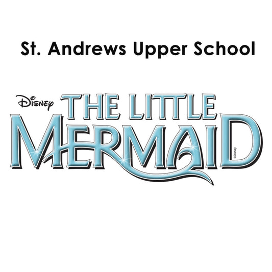 Little Mermaid- St. Andrews Upper School